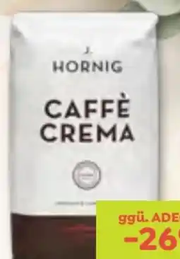 ADEG J. Hornig Caffè Crema Angebot