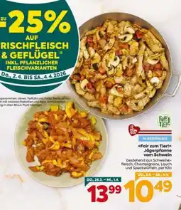 Billa Fair zum Tier! Jägerpfanne vom Schwein Angebot