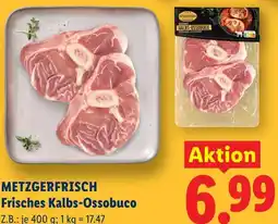 Lidl Metzgerfrisch frisches kalbs-ossobuco Angebot