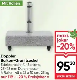 Maximarkt Doppler Balkon-Granitsockel Angebot