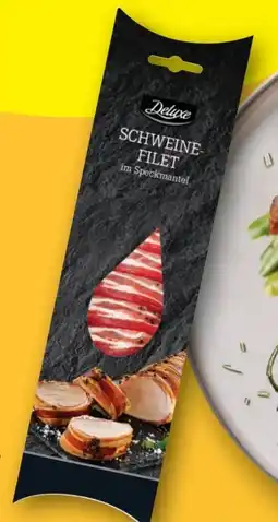 Lidl Deluxe Schweinefilet im Speckmantel Angebot