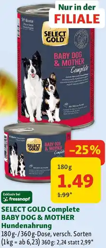 Fressnapf SELECT GOLD Complete BABY DOG & MOTHER Hundenahrung Angebot
