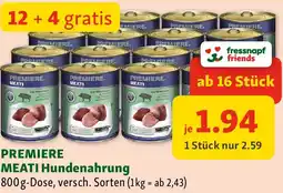 Fressnapf PREMIERE MEATI Hundenahrung Angebot