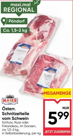 Maximarkt Österr. schnitzelteile vom schwein Angebot