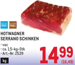 Metro Hotwagner serrano schinken Angebot