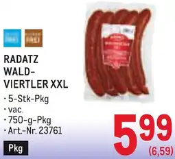 Metro Radatz wald- viertler Angebot