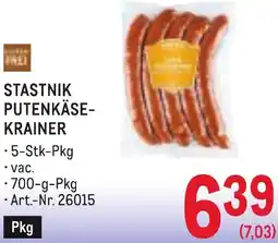 Metro Stastnik putenkäse- krainer Angebot