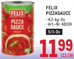 Metro Felix pizzasauce Angebot
