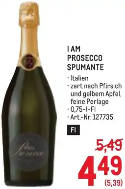 Metro I am Prosecco Spumante Angebot