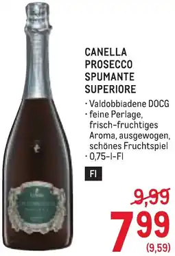 Metro Canella Prosecco Spumante Superiore Angebot