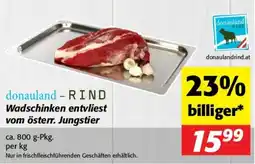 Nah&Frisch donauland - RIND Wadschinken entvliest vom österr Jungstier Angebot
