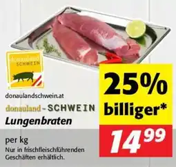 Nah&Frisch Donauland schwein Lungenbraten Angebot