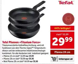 Interspar Tefal Pfanne Titanium Force Angebot