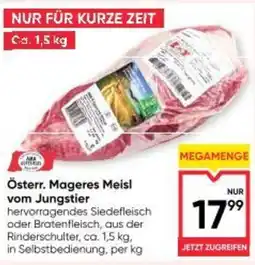 Maximarkt Österr. Mageres Meisl vom Jungstier Angebot