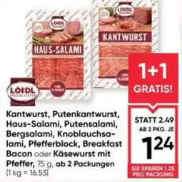 Maximarkt Kantwurst, putenkantwurst, haus-salami, putensalami, bergsalami, knoblauchsa- lami, pfefferblock, breakfast bacon Angebot
