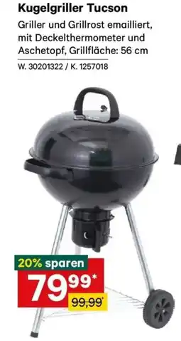 Lagerhaus Kugelgriller tucson Angebot