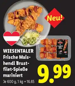 Lidl Wiesentaler frische mais- hendl brust- filet-spieße mariniert Angebot