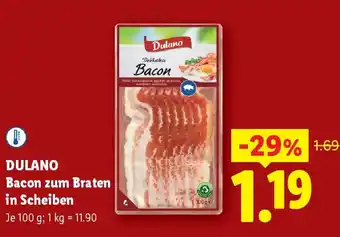Lidl Dulano bacon zum braten in scheiben Angebot