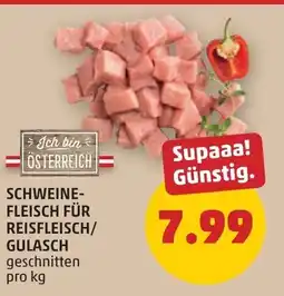 PENNY Schweine- fleisch für reisfleisch/ gulasch Angebot
