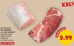PENNY Delikatessa xxl karree od. xxl schopf Angebot