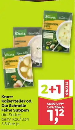 ADEG Knorr Kaiserteller od. Die Schnelle Feine Suppen Angebot