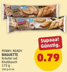PENNY Penny. ready baguette kräuter od. knoblauch Angebot