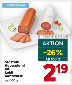 Billa Stastnik Haussalami od. Loidl Kantwurst Angebot