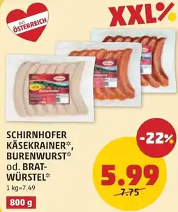 PENNY Schirnhofer käsekrainer, burenwurst od. brat- würstel Angebot