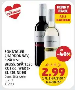 PENNY SONNTALER CHARDONNAY, SPÄTLESE WEISS, SPÄTLESE ROT od. WEISS-BURGUNDER Angebot