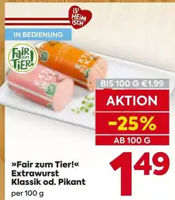 Billa Fair zum Tier! Extrawurst Klassik od. Pikant Angebot