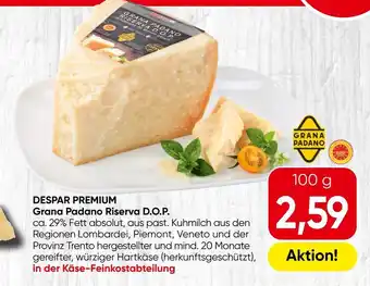 Spar Despar premium grana padano riserva d.o.p. Angebot