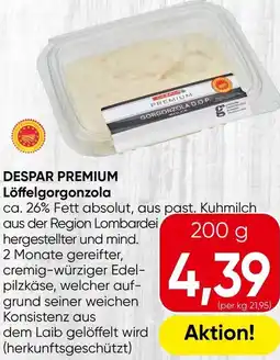 Spar Despar premium löffelgorgonzola Angebot