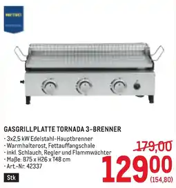 Metro Gasgrillplatte tornada 3-brenner Angebot