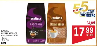 Metro Lavazza crema e aroma od. espresso cremoso Angebot