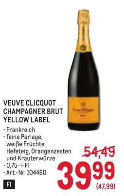Metro Veuve clicquot champagner brut yellow label Angebot