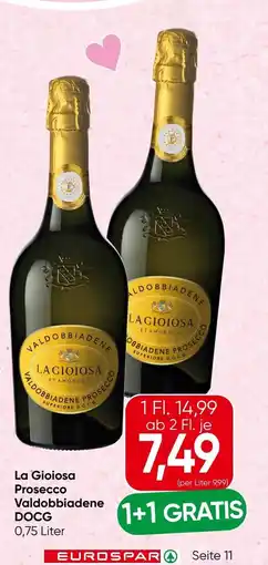 Eurospar La gioiosa prosecco valdobbiadene docg Angebot