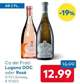 T&G Ca dei Frati Lugana DOC oder Rosé Angebot
