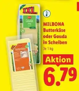 Lidl MILBONA Butterkäse oder Gouda in Scheiben Angebot