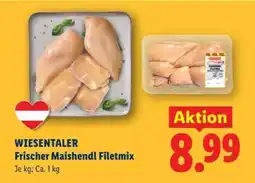 Lidl Wiesentaler Frischer Maishendl Filetmix Angebot