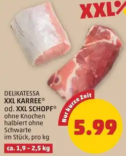 PENNY Delikatessa xxl karree od. xxl schopf Angebot
