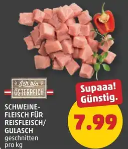 PENNY Schweine- fleisch für reisfleisch/ gulasch Angebot