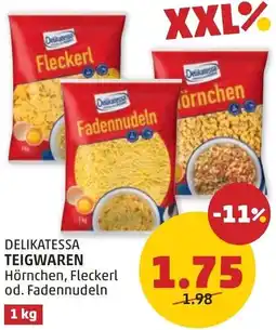 PENNY Delikatessa teigwaren hörnchen, fleckerl od. fadennudeln Angebot