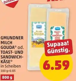 PENNY Gmundner milch gouda od. toast- und sandwich- käse Angebot