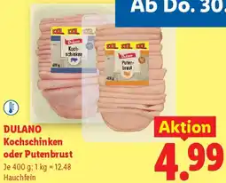 Lidl Dulano kochschinken oder Putenbrust Angebot