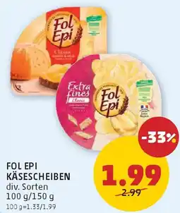 PENNY Fol epi käsescheiben Angebot
