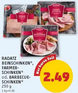 PENNY Radatz beinschinken, farmer- schinken od. barbecue- schinken Angebot