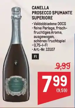 Metro Canella prosecco spumante superiore Angebot
