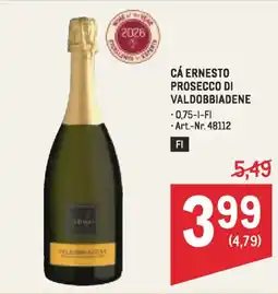 Metro Cá ernesto prosecco di valdobbiadene Angebot