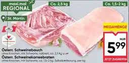 Maximarkt Österr. Schweinebauch oder oster schweinekareebraten Angebot