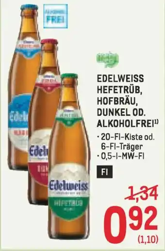 Metro Edelweiss hefetrüb, hofbräu, dunkel od. alkoholfrei Angebot